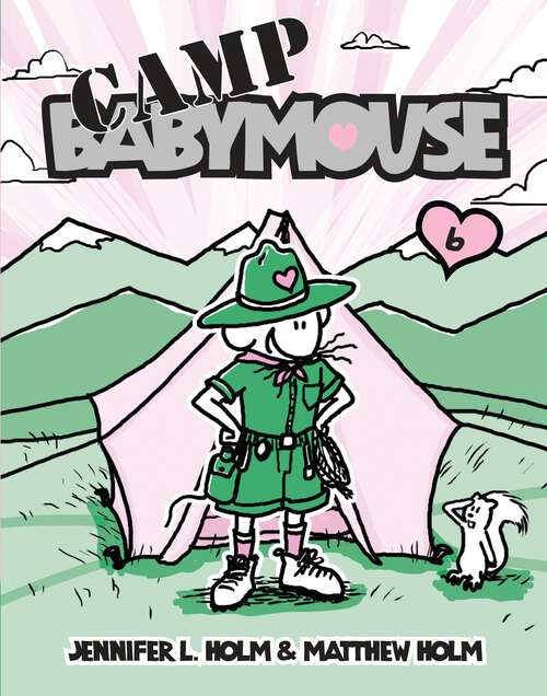 Book cover of Babymouse #6: Camp Babymouse (Babymouse #6)