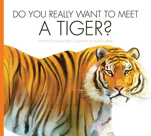 Book cover of Do you Really Want to Meet A Tiger
