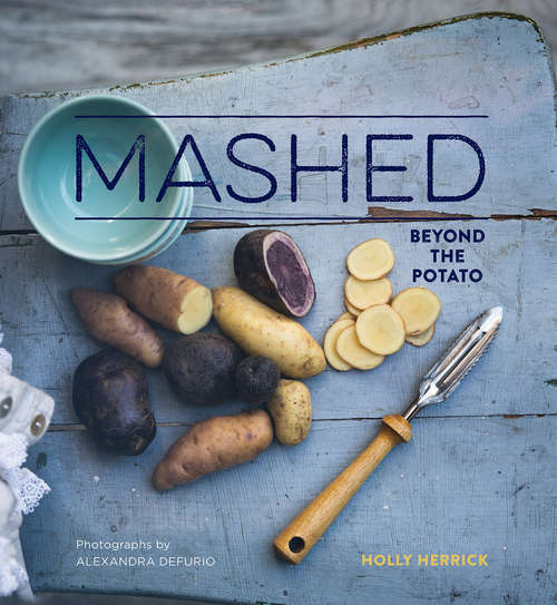 Book cover of Mashed: Beyond the Potato