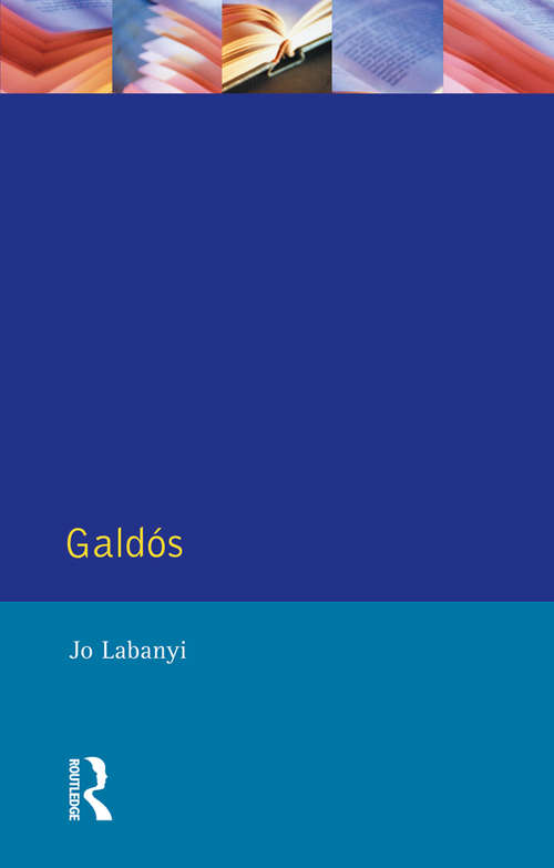 Book cover of Galdos (Modern Literatures In Perspective)