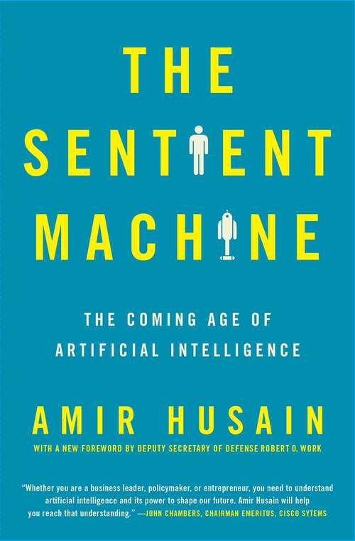 Book cover of The Sentient Machine: The Coming Age of Artificial Intelligence
