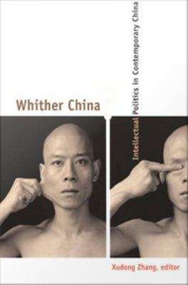 Book cover of Whither China?: Intellectual Politics in Contemporary China