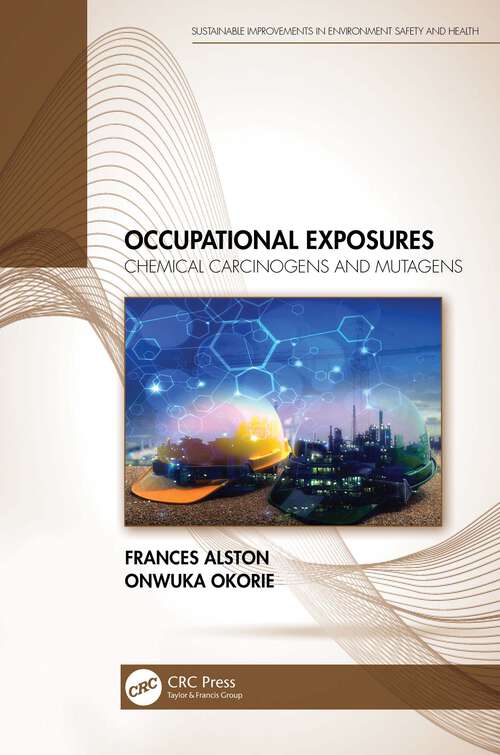 Book cover of Occupational Exposures: Chemical Carcinogens and Mutagens (Sustainable Improvements in Environment Safety and Health)