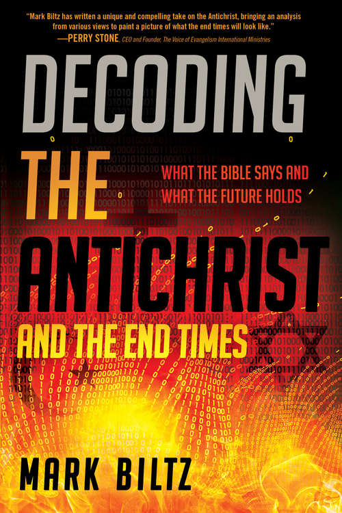 Book cover of Decoding the Antichrist and the End Times: What the Bible Says and What the Future Holds