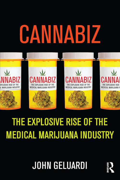 Book cover of Cannabiz: The Explosive Rise of the Medical Marijuana Industry