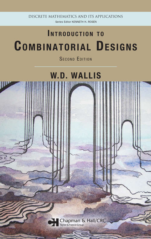 Book cover of Introduction to Combinatorial Designs (Discrete Mathematics and Its Applications)