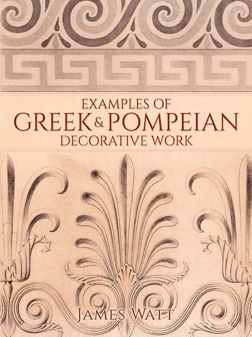 Book cover of Examples of Greek and Pompeian Decorative Work