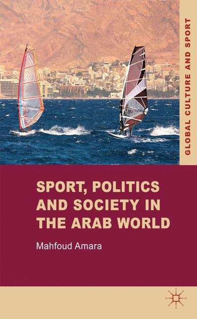 Book cover of Sport, Politics and Society in the Arab World