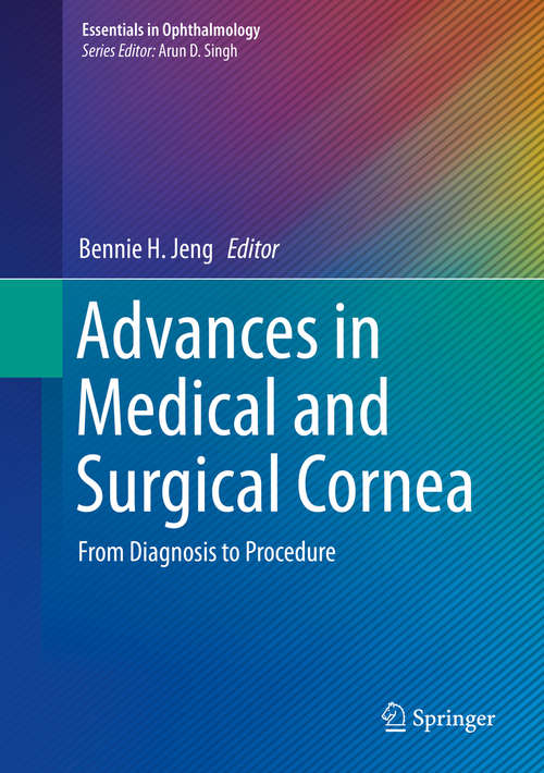 Book cover of Advances in Medical and Surgical Cornea: From Diagnosis to Procedure (Essentials in Ophthalmology)