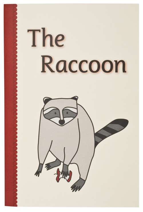 Book cover of The Raccoon ( Miss Rhonda's Readers: Set Two)