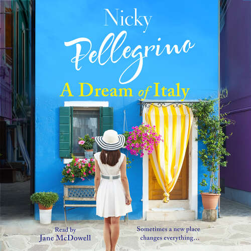 Book cover of A Dream of Italy: An uplifting story of love, family and holidays in the sun!