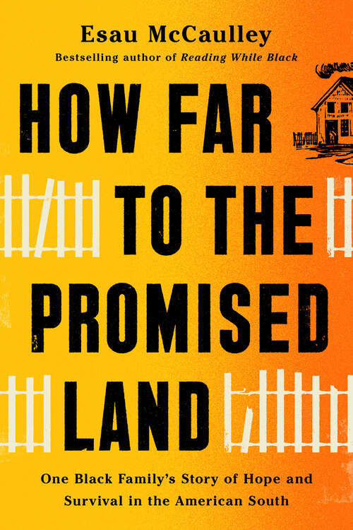 Book cover of How Far to the Promised Land: One Black Family's Story of Hope and Survival in the American South