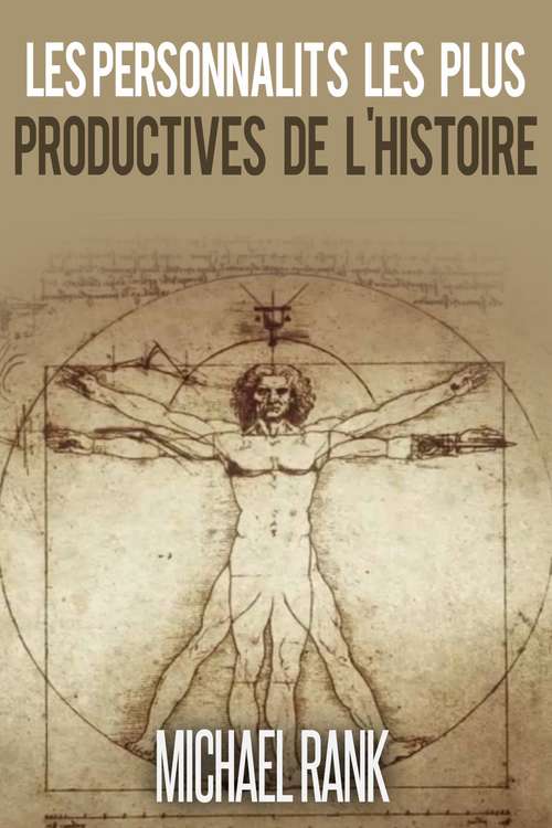Book cover of Les personnalités les plus productives de l'Histoire
