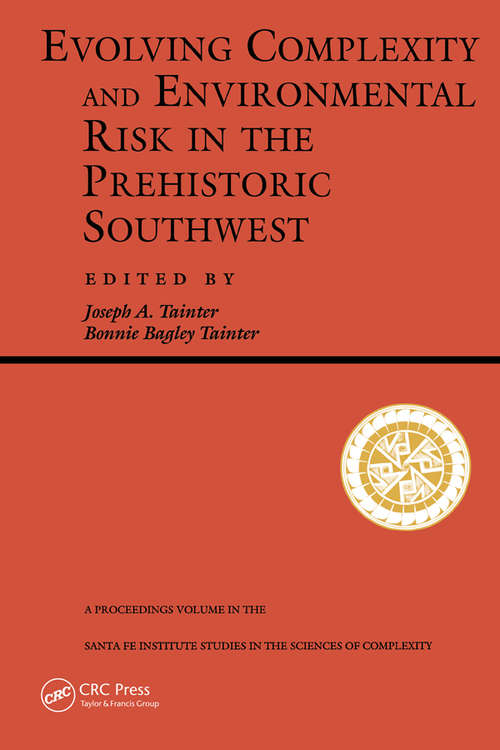 Book cover of Evolving Complexity And Environmental Risk In The Prehistoric Southwest (Santa Fe Institute Studies In The Sciences Of C... Ser.)