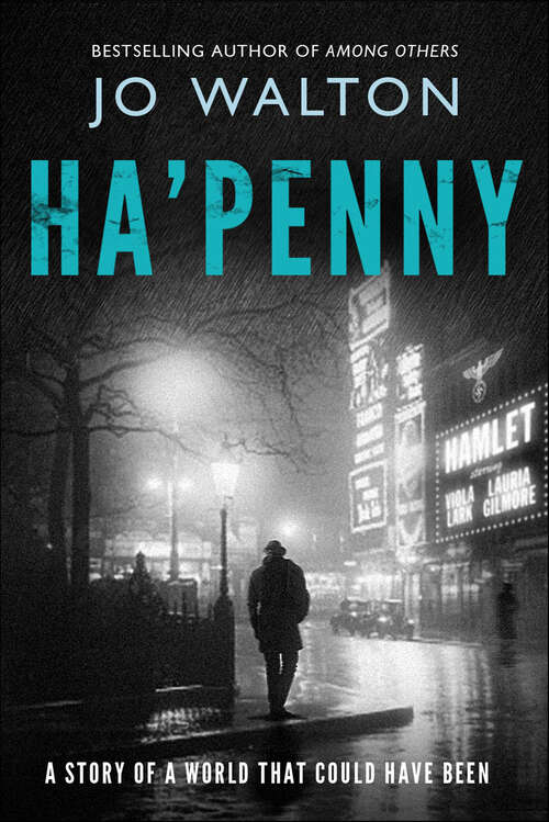Book cover of Ha'penny: A Story of a World that Could Have Been (Small Change #2)