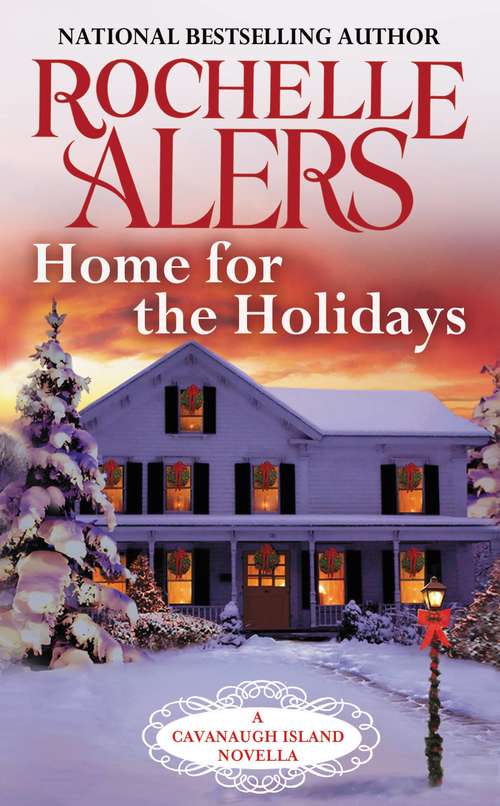 Book cover of Home for the Holidays: A Cavanaugh Island Novella (Cavanaugh Island)