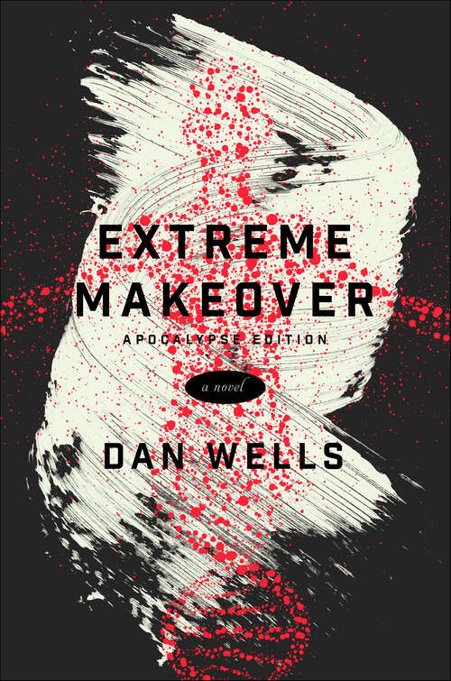 Book cover of Extreme Makeover: A Novel