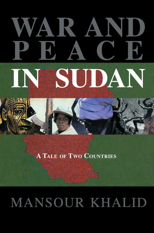 Book cover of War & Peace In The Sudan: A Tale of Two Countries