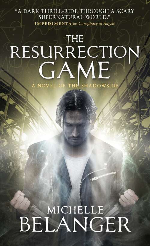 Book cover of The Resurrection Game: Conspiracy of Angels 3