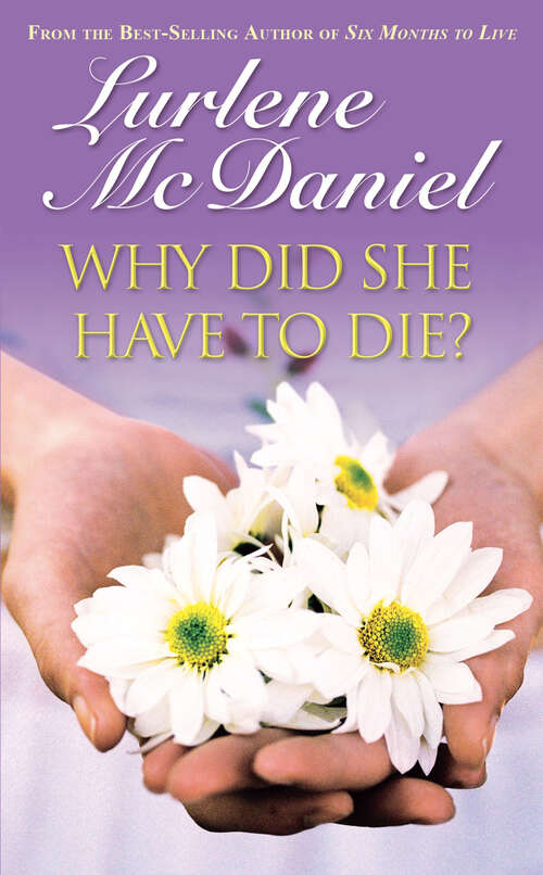 Book cover of Why Did She Have to Die? (Lurlene Mcdaniel Books Ser.)