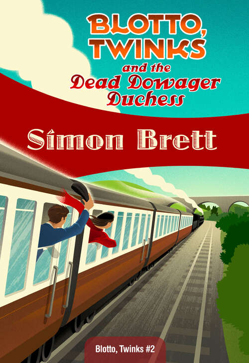 Book cover of Blotto, Twinks and the Dead Dowager Duchess (Blotto, Twinks #2)