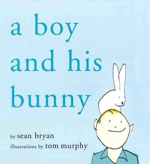 Book cover of A Boy and His Bunny