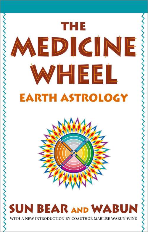 Book cover of The Medicine Wheel: Earth Astrology (25)