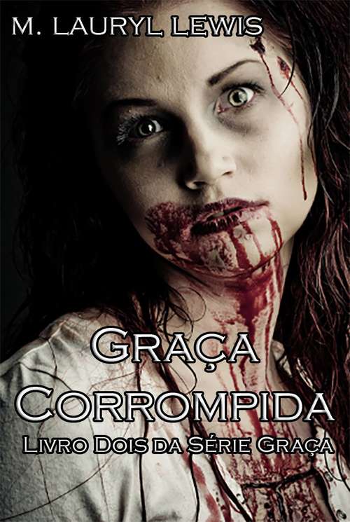 Book cover of Graça Corrompida