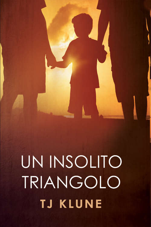 Book cover of Un insolito triangolo (Un insolito triangolo #1)