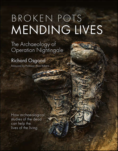 Book cover of Broken Pots, Mending Lives: The Archaeology of Operation Nightingale