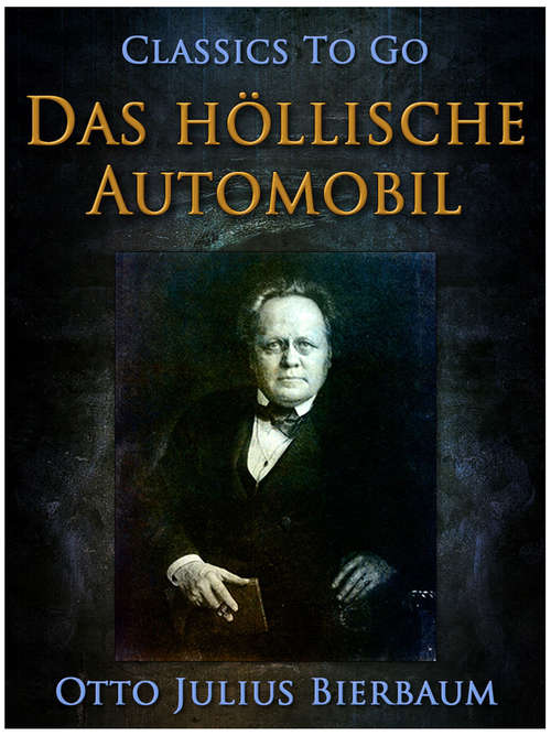 Book cover of Das höllische Automobil (Classics To Go)