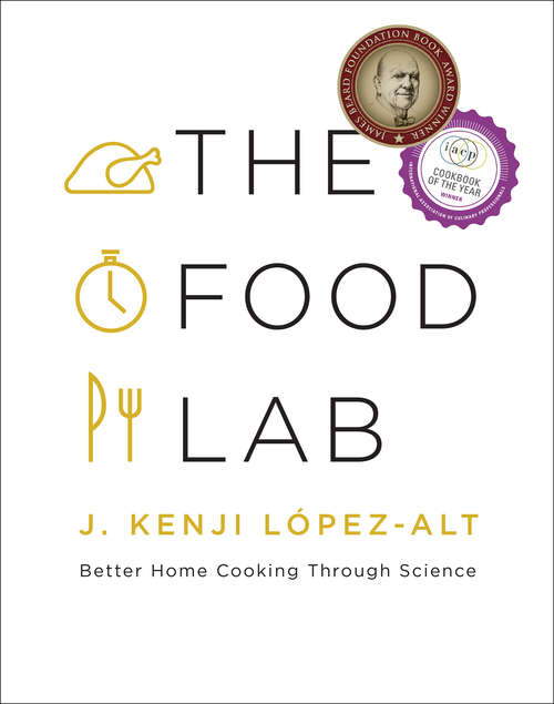 Book cover of The Food Lab: Better Home Cooking Through Science
