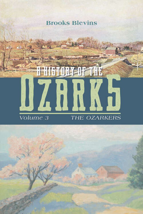 Book cover of A History of the Ozarks, Volume 3: The Ozarkers