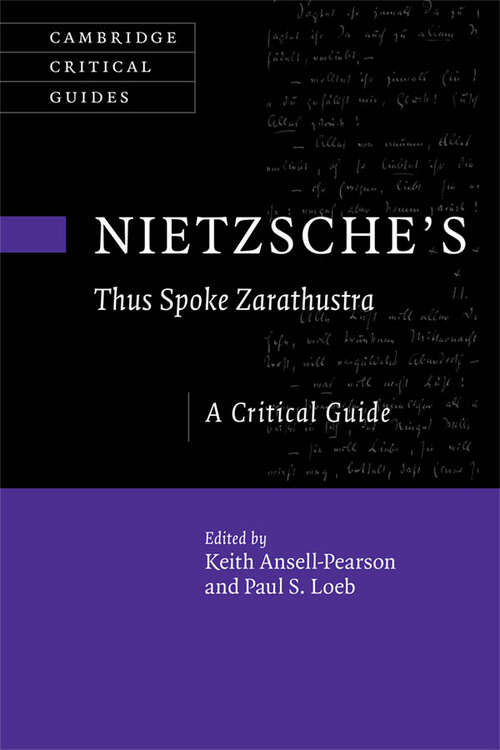 Book cover of Nietzsche's ‘Thus Spoke Zarathustra': A Critical Guide (Cambridge Critical Guides)