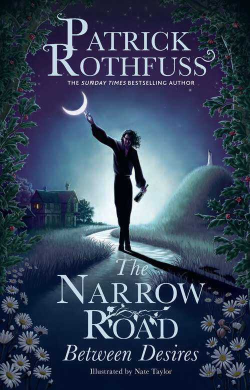 Book cover of The Narrow Road Between Desires: A Kingkiller Chronicle Novella