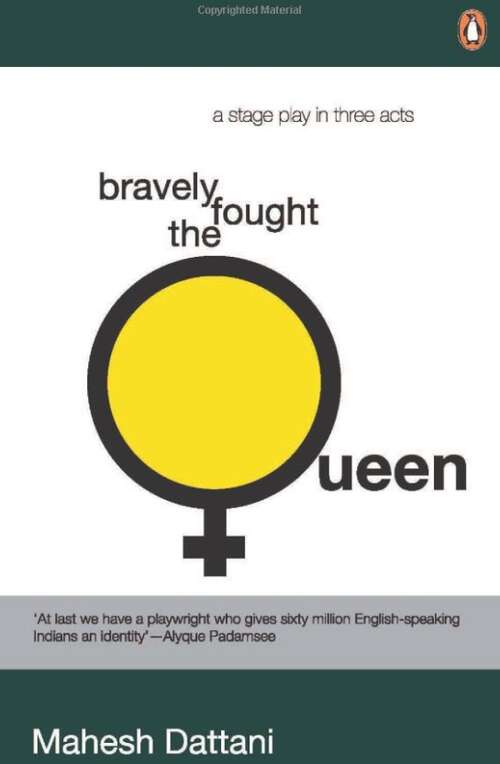 Book cover of Bravely Fought The Queen: A Stage Play In Three Acts