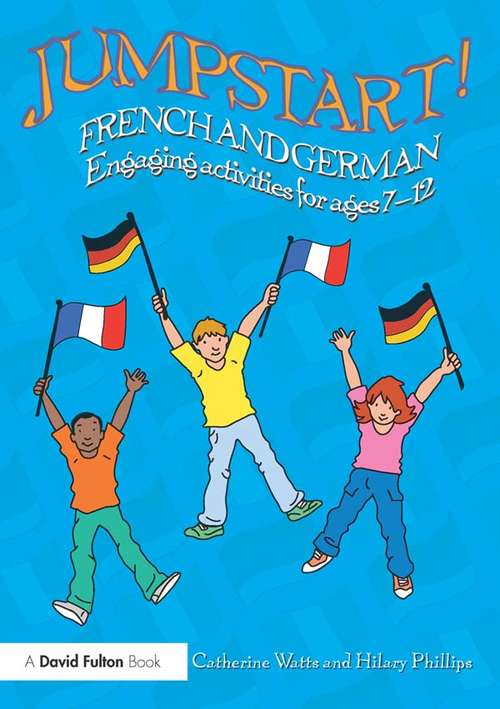 Book cover of Jumpstart! French and German: Engaging activities for ages 7-12 (Jumpstart)