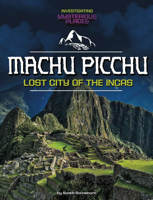 Book cover of Machu Picchu, Lost City of the Incas