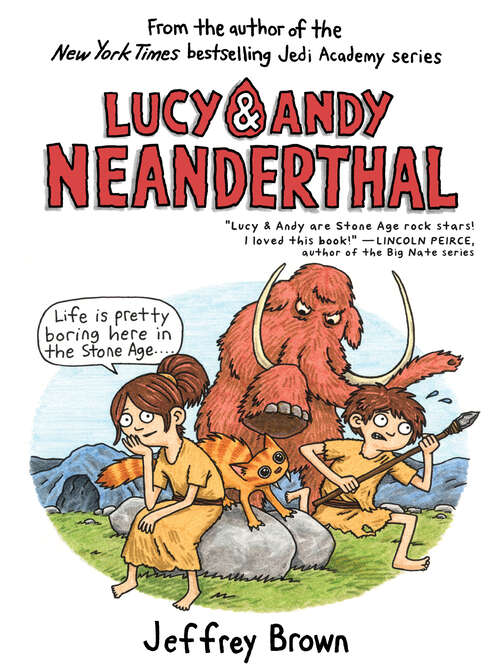 Book cover of Lucy & Andy Neanderthal (Lucy and Andy Neanderthal #1)