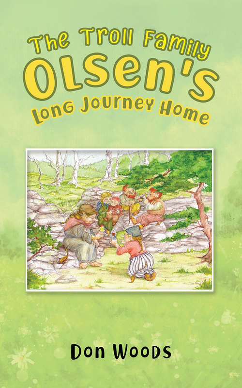 Book cover of The Troll Family Olsen's Long Journey Home