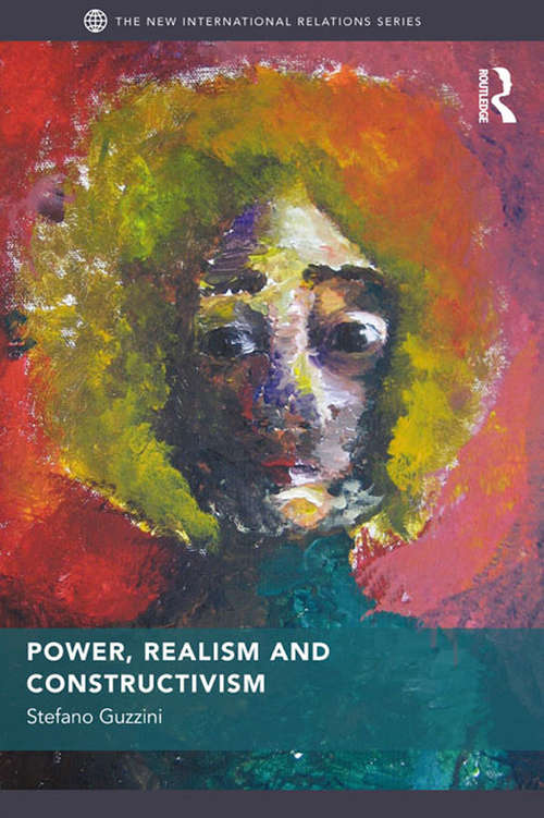 Book cover of Power, Realism and Constructivism (New International Relations)