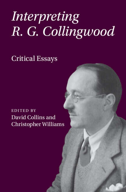 Book cover of Interpreting R. G. Collingwood: Critical Essays