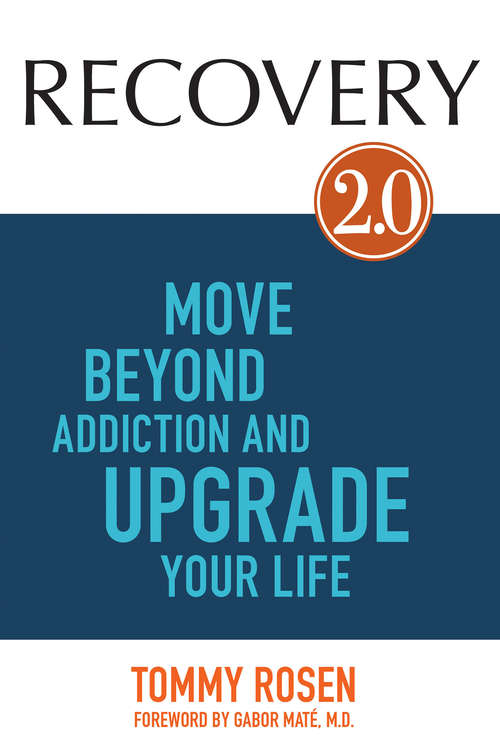 Book cover of RECOVERY 2.0: Move Beyond Addiction And Upgrade Your Life