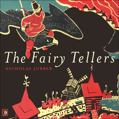 Book cover of The Fairy Tellers: A Journey into the Secret History of Fairy Tales