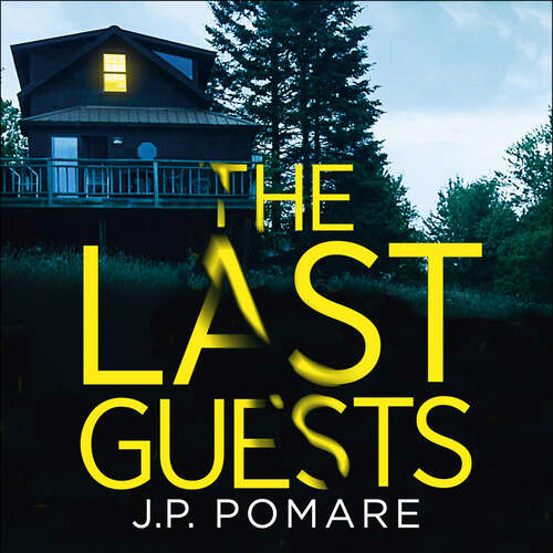 Book cover of The Last Guests: The chilling, unputdownable new thriller by the Number One internationally bestselling author