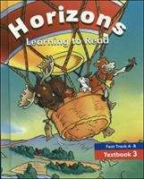 Book cover of Horizons: Learning To Read - Fast Track A-B Textbook 3