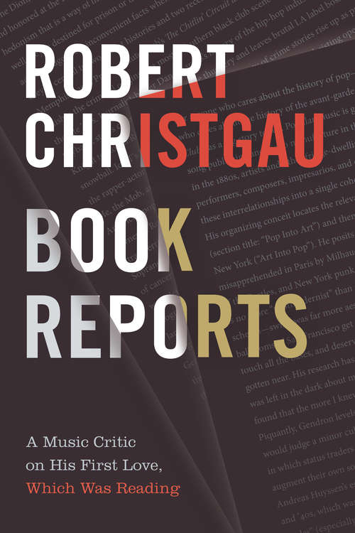 Book cover of Book Reports: A Music Critic on His First Love, Which Was Reading