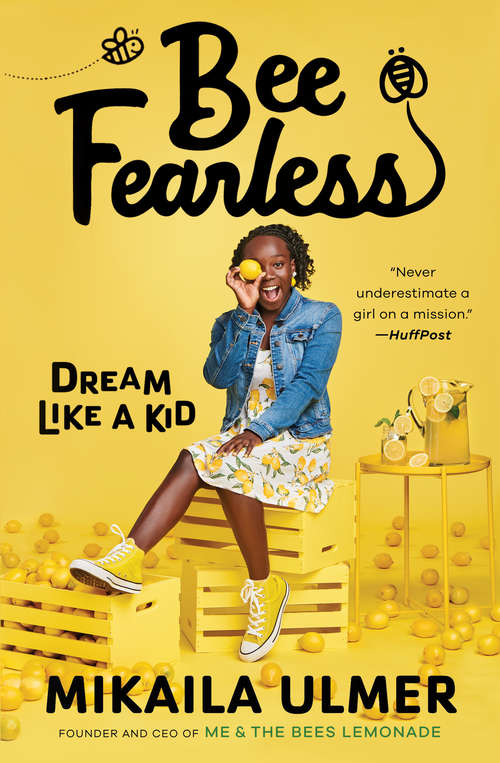 Book cover of Bee Fearless: Dream Like a Kid