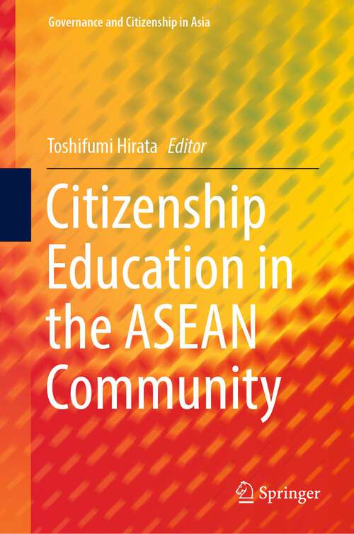 Book cover of Citizenship Education in the ASEAN Community (Governance And Citizenship In Asia Series)