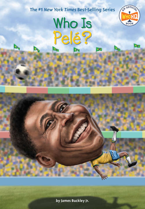 Book cover of Who Is Pele? (Who Was?)